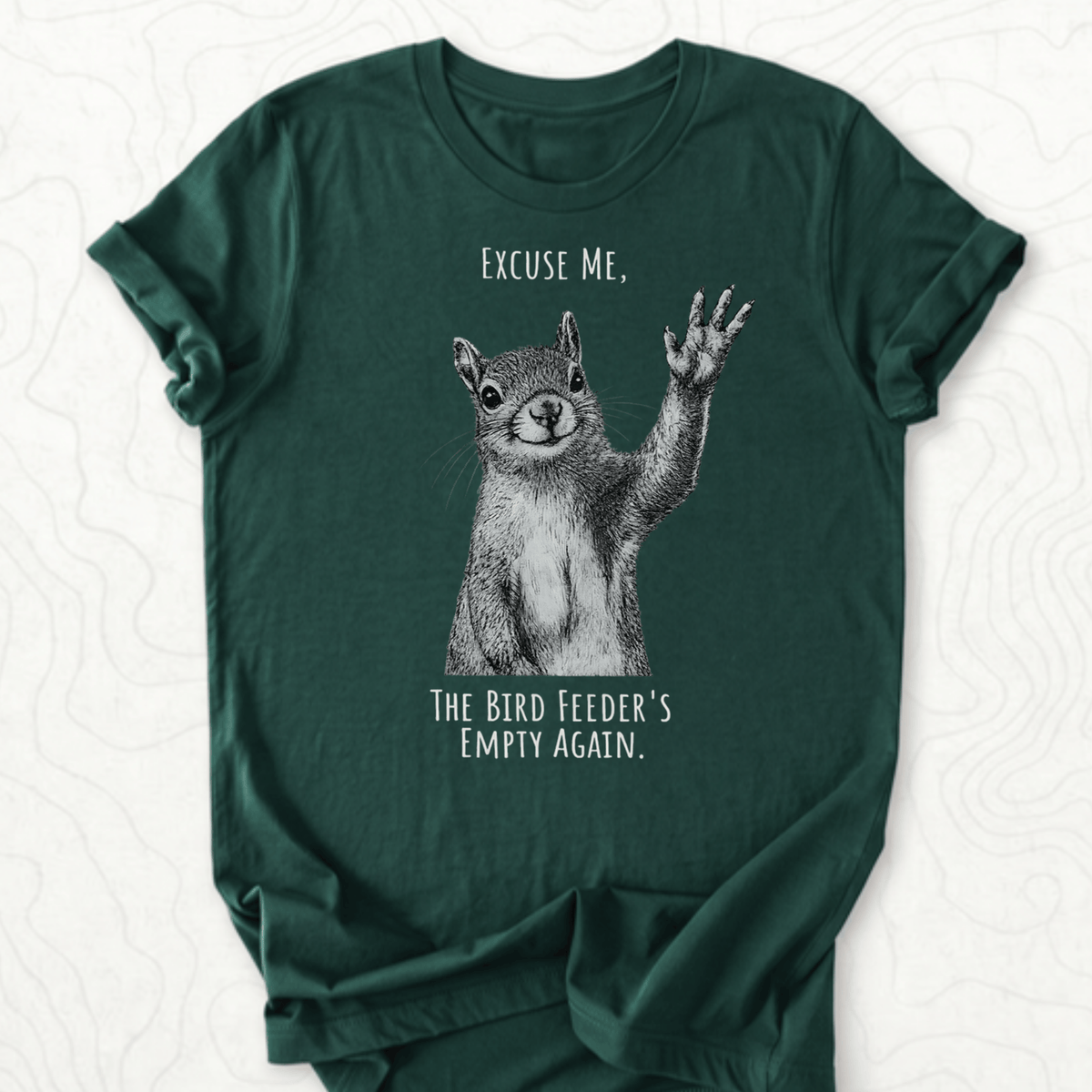 Bird Feeder Empty Tee - Forest