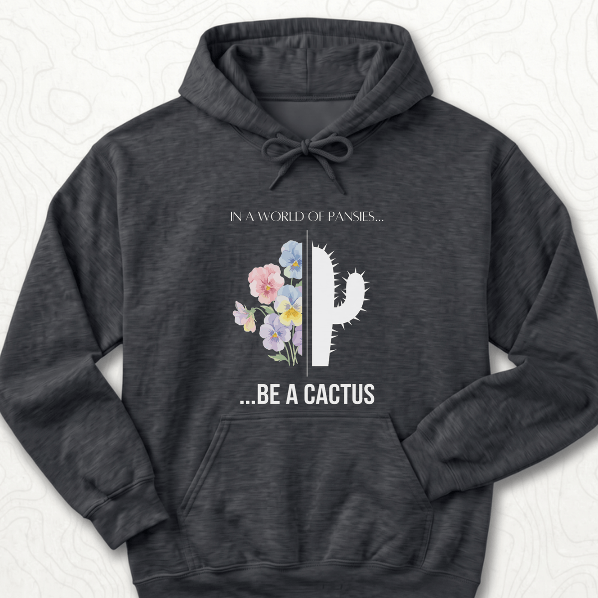 Be A Cactus Hoodie - Dark Heather