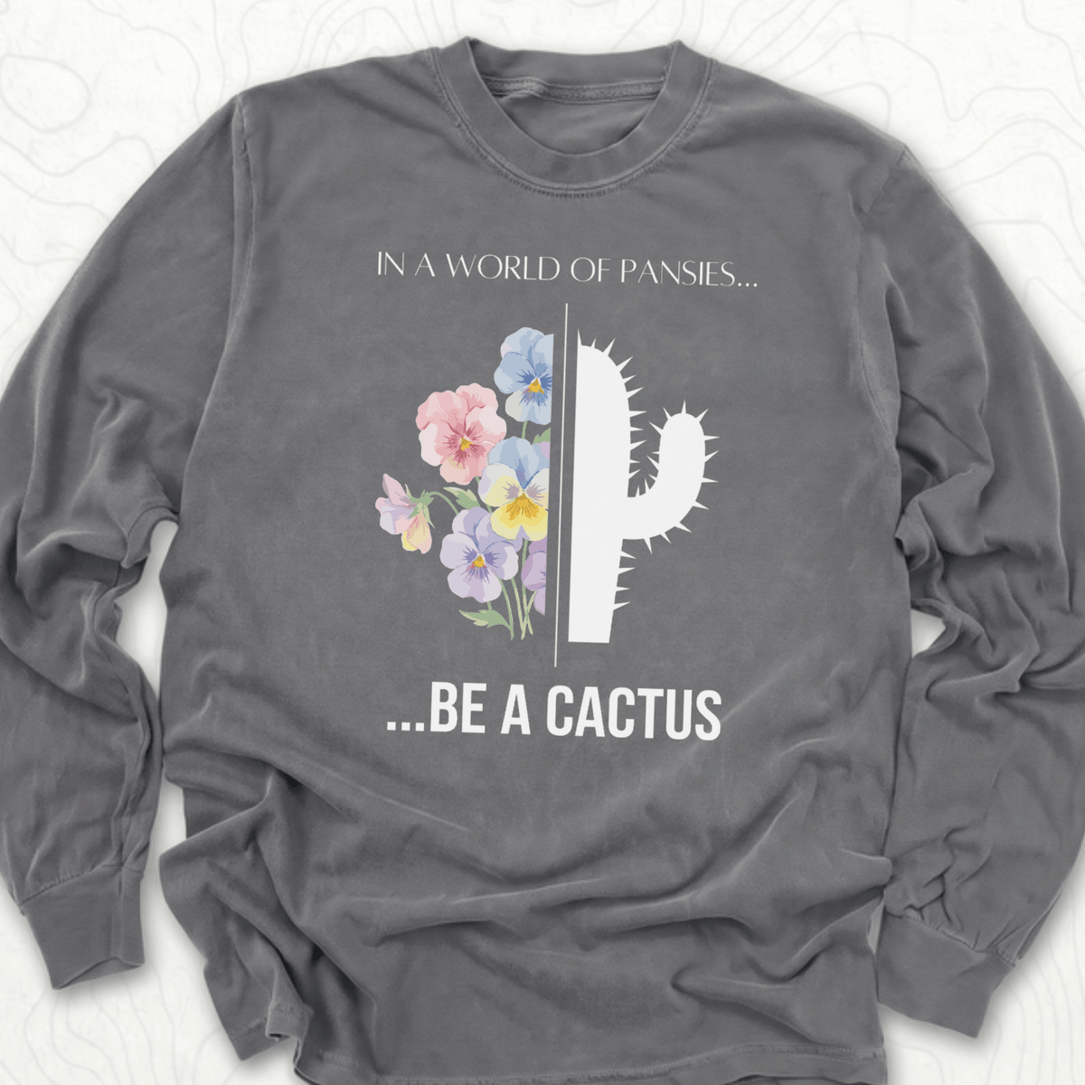 Be A Cactus LS T-shirt - Pepper