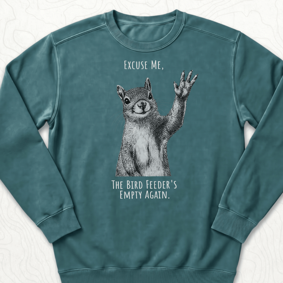 Bird Feeder Empty Sweatshirt - Blue Spruce