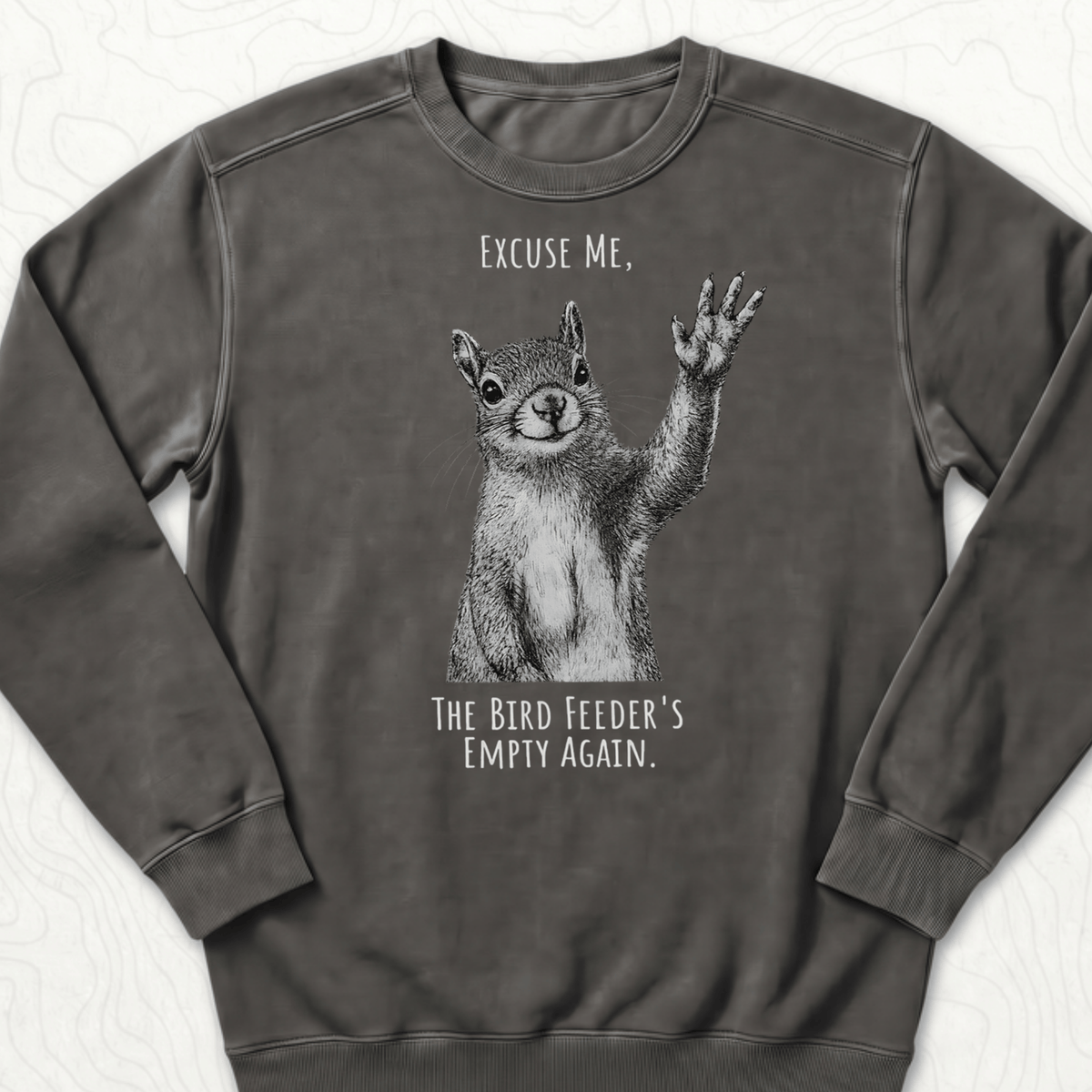 Bird Feeder Empty Sweatshirt - Pepper