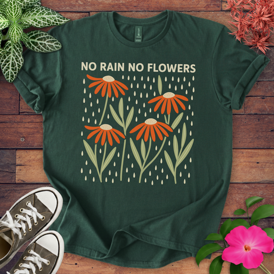 No Rain Flowers T-shirt
