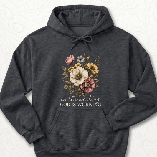 God Is Working Hoodie - Dark Heather