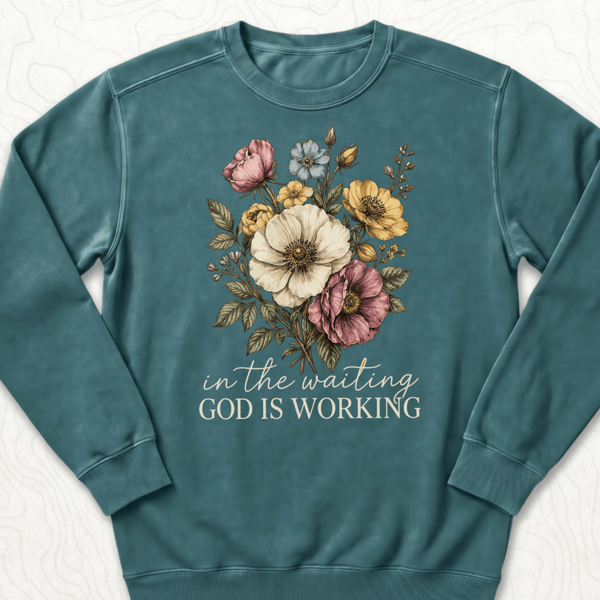 God Is Working Sweatshirt - Blue Spruce