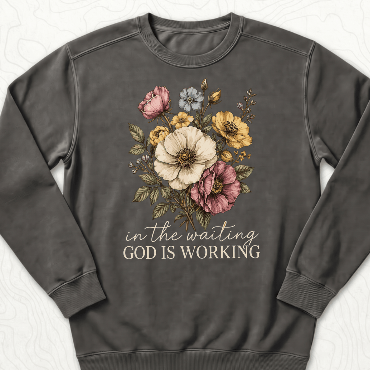 God Is Working Sweatshirt - Pepper