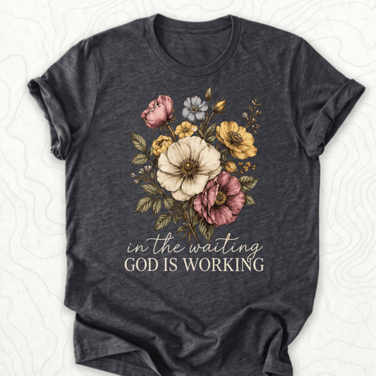God Is Working Tee - Dark Grey Heather