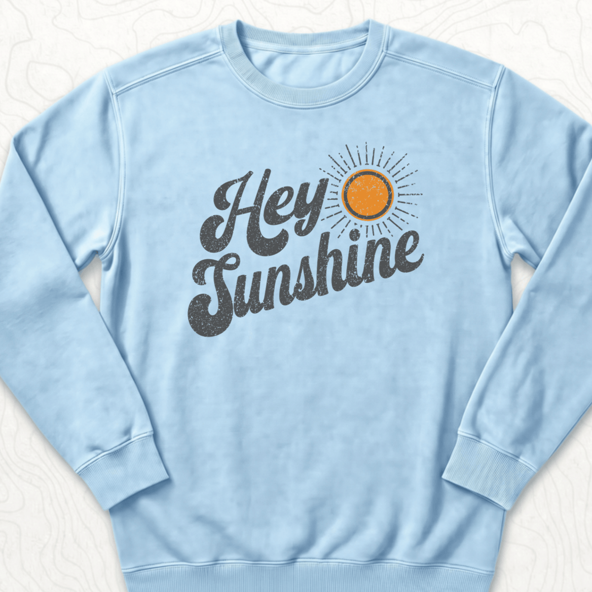 Hey Sunshine Sweatshirt - Chambray