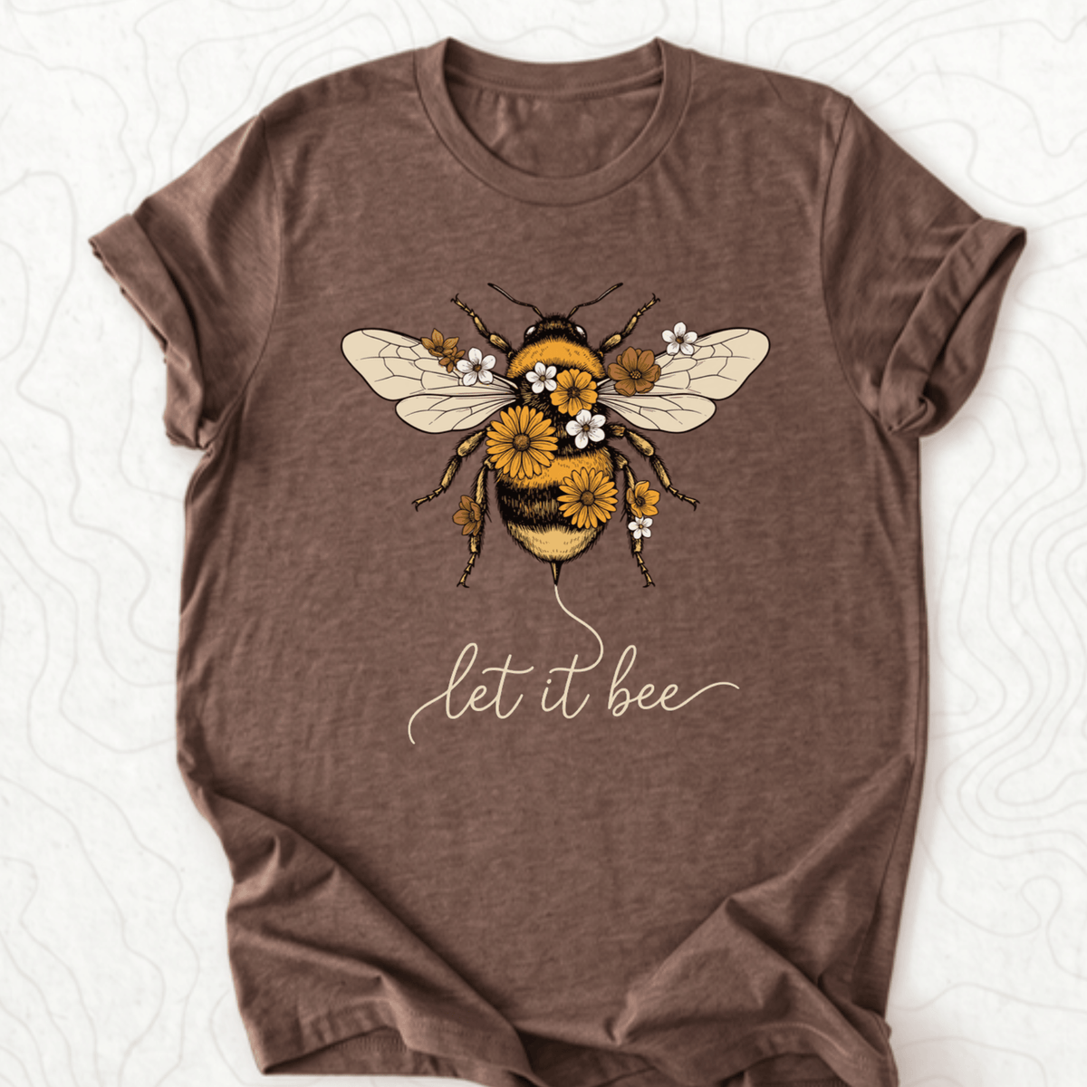 Let It Bee Tee - Heather Brown