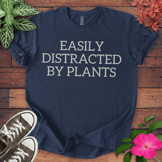 Distracted By Plants T-shirt