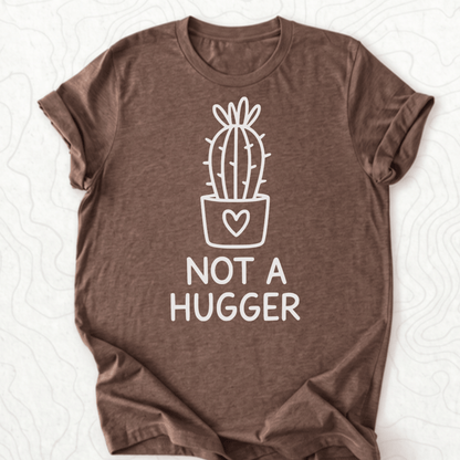 Not A Hugger Tee - Heather Brown