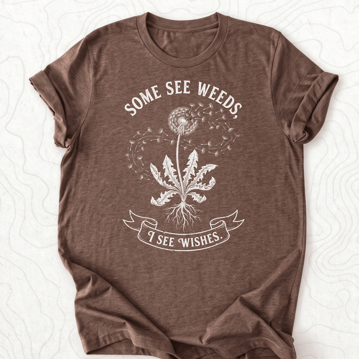 Some See Weeds Tee - Heather Brown