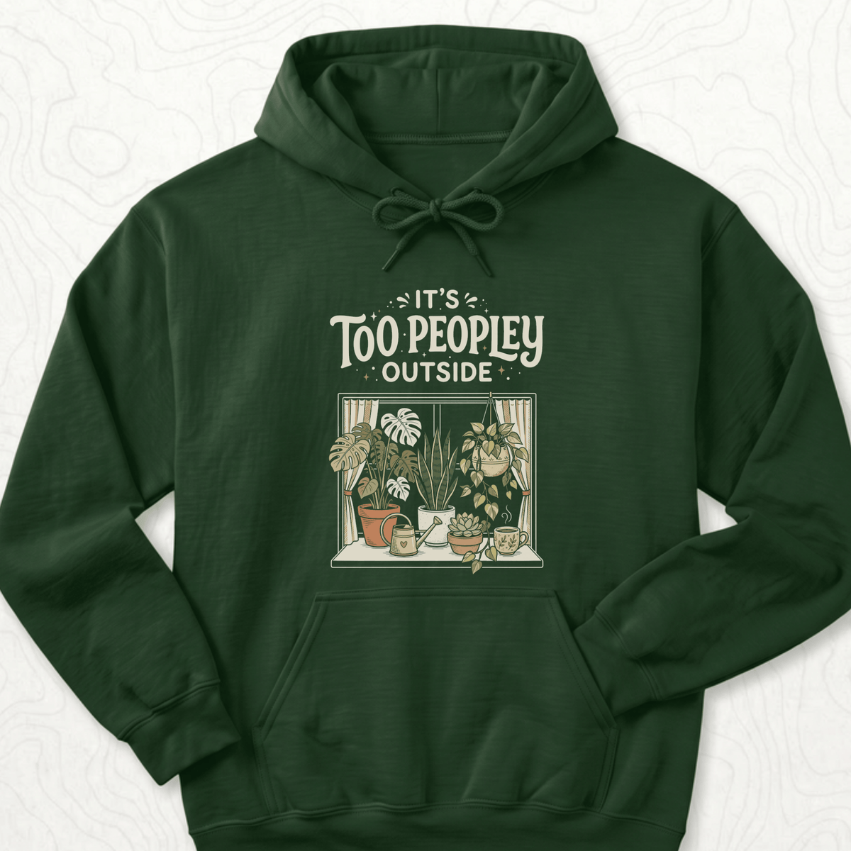 Too Peopley Outside Hoodie - Forest Green