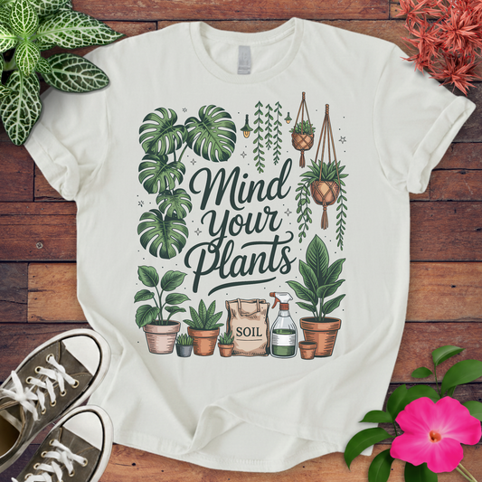 Mind Your Plants T-shirt