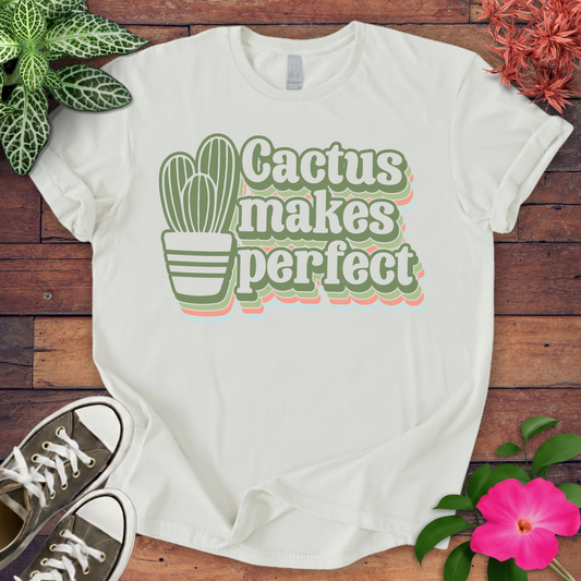 Cactus Makes Perfect T-shirt